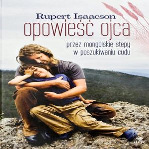 Rupert Isaacson - "Opowieść ojca"